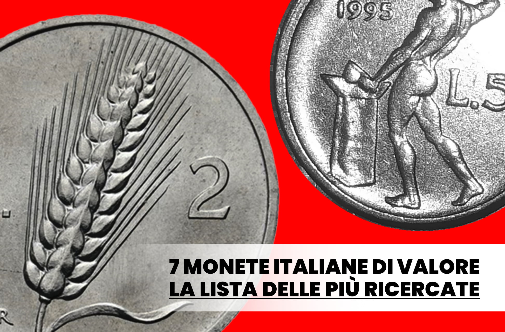 Le 7 monete italiane di valore: la lista delle più ricercate