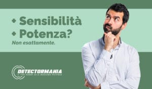 Più sensibilità è uguale a più profondità? Non esattamente